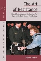 Austrian and Habsburg Studies 21 - The Art of Resistance