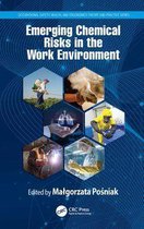 Occupational Safety, Health, and Ergonomics - Emerging Chemical Risks in the Work Environment