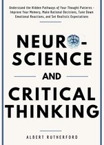 The Critical Thinker 3 - Neuroscience and Critical Thinking