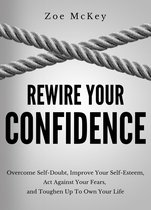 Cognitive Development 5 - Rewire Your Confidence