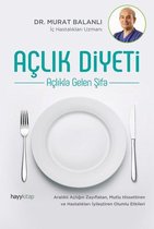 Açlık Diyeti - Açlıkla Gelen Şifa