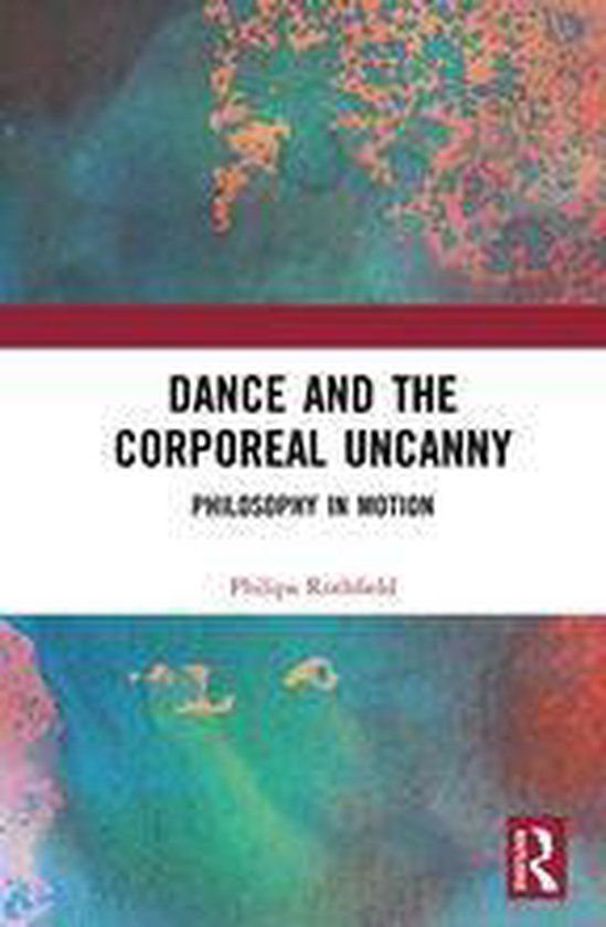 Dance and the Corporeal Uncanny - cover