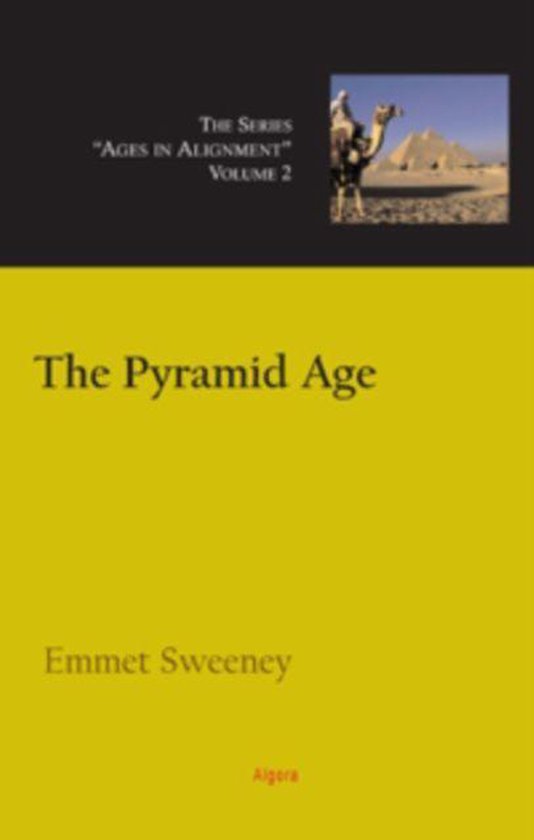The Pyramid Age: Riddles of Time and Technology - cover