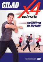 Gilad Fitness workout | Aerobic workout - Xcelerate 4 - Strenght in Motion - Workout DVD - verbranden van extra vet, op het versterken van het hele lichaam en op het aanpakken van specifieke probleemgebieden