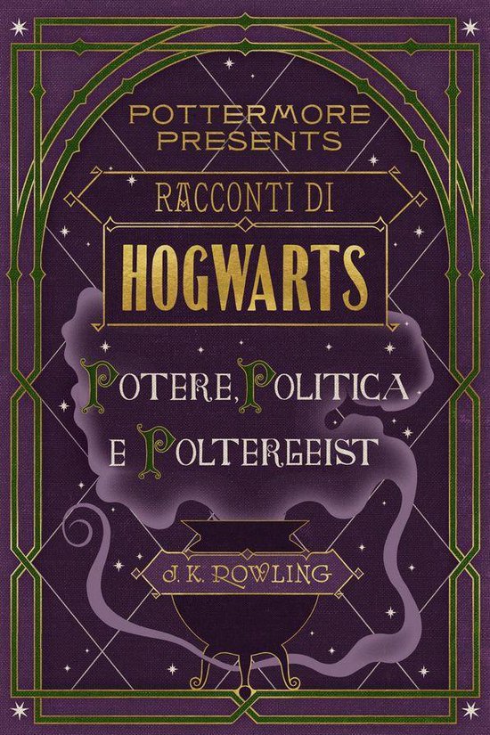 Pottermore Presents 2 Racconti di Hogwarts potere, politica e
