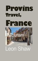 Provins Travel, France