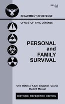 The Doublebit Historic Personal Preparedness Libra- Personal and Family Survival (Historic Reference Edition)