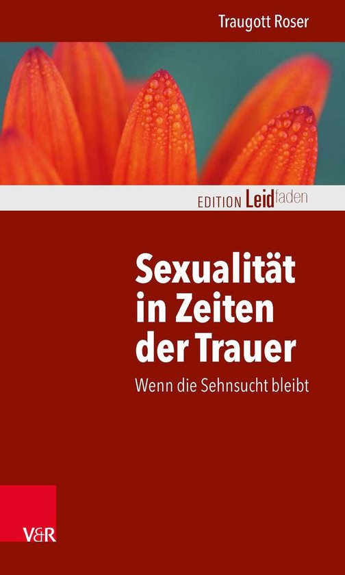 Edition Leidfaden Begleiten Bei Krisen Leid Trauer Sexualität In Zeiten Der Bol 1096