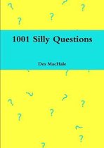 1001 Silly Questions