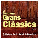 Cobla Sant Jordi-Ciutat De Barcelona - La Sardana. Grans Classics Vol. 1 (CD)