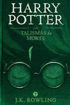 Harry Potter 7 - Harry Potter e os Talismãs da Morte