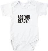 Rompertjes baby met tekst - Are you ready? - Romper wit - Maat 62/68