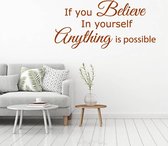 Muursticker If You Believe In Yourself Anything Is Possible -  Bruin -  80 x 37 cm  -  slaapkamer  engelse teksten  woonkamer  alle - Muursticker4Sale