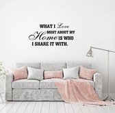 Muursticker What I Love Most About My Home - Zwart - 80 x 40 cm