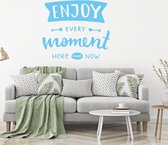 Muursticker Enjoy Every Moment Here And Now -  Lichtblauw -  100 x 88 cm  -  slaapkamer  woonkamer  alle - Muursticker4Sale