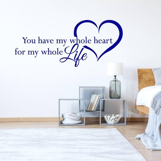Muursticker You Have My Whole Heart For My Whole Life In Hart - Donkerblauw - 120 x 52 cm - engelse teksten woonkamer slaapkamer