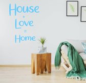 Muursticker House + Love = Home -  Lichtblauw -  76 x 100 cm  -  engelse teksten  slaapkamer  woonkamer  alle - Muursticker4Sale