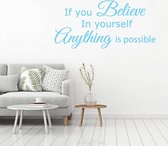 Muursticker If You Believe In Yourself Anything Is Possible -  Lichtblauw -  160 x 75 cm  -  slaapkamer  engelse teksten  woonkamer  alle - Muursticker4Sale