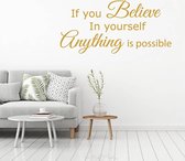 Muursticker If You Believe In Yourself Anything Is Possible -  Goud -  160 x 75 cm  -  slaapkamer  engelse teksten  woonkamer  alle - Muursticker4Sale