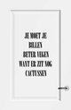 Muursticker Je Moet Je Billen Beter Vegen Want Er Zit Nog Cactussen - Zwart - 40 x 52 cm - nederlandse teksten toilet raam en deur stickers - toilet