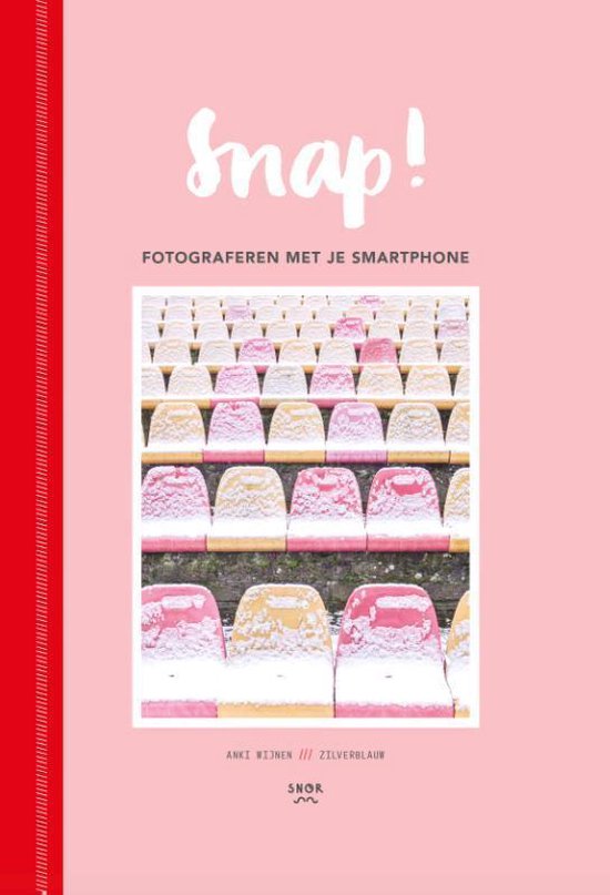 Boek cover Snap! van Anki Wijnen (Hardcover)