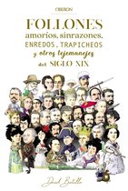 Libros singulares - Follones, amoríos, sinrazones, enredos, trapicheos y otros tejemanejes del siglo XIX