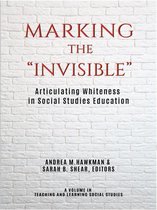 Teaching and Learning Social Studies - Marking the "Invisible"