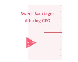 Volume 1 - Sweet Marriage: Alluring CEO