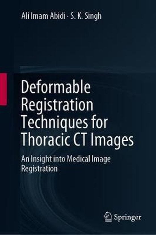Deformable Registration Techniques for Thoracic CT Images - cover