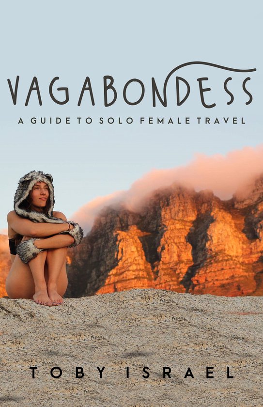 Vagabondess: A Guide to Solo Female Travel - cover
