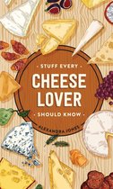 Stuff You Should Know 29 - Stuff Every Cheese Lover Should Know