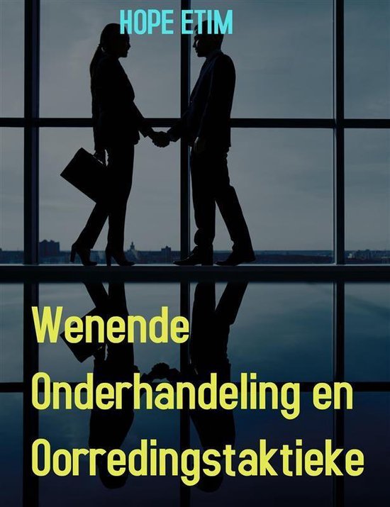 Wenende Onderhandeling en Oorredingstaktieke - cover