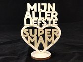 Tekstbordje op Voetje - Mijn allerliefste Super Mam