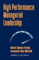 High Performance Managerial Leadership: Best Ideas from around the World