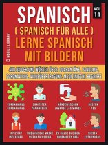 Foreign Language Learning Guides - Spanisch (Spanisch Für Alle) Lerne Spanisch mit Bildern (Vol 11)