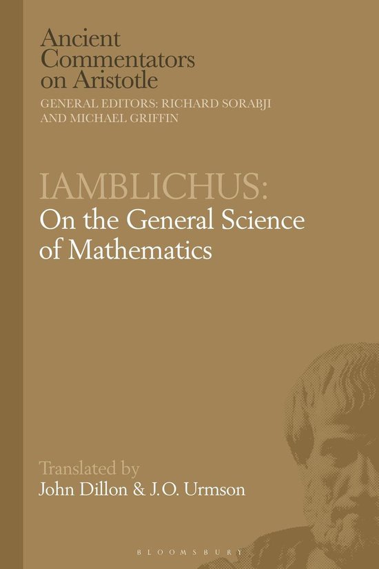Ancient Commentators on Aristotle - Iamblichus: On the General Science of Mathematics