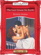 The Last Groom On Earth (Mills & Boon Vintage Desire)