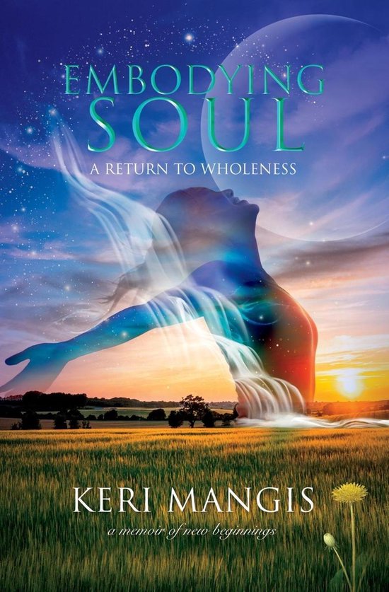 Embodying Soul: A Return to Wholeness - cover