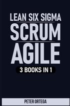 Lean Six SIGMA + Scrum + Agile