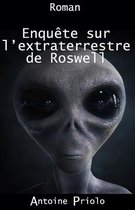 Enquete sur l'extraterrestre de Roswell