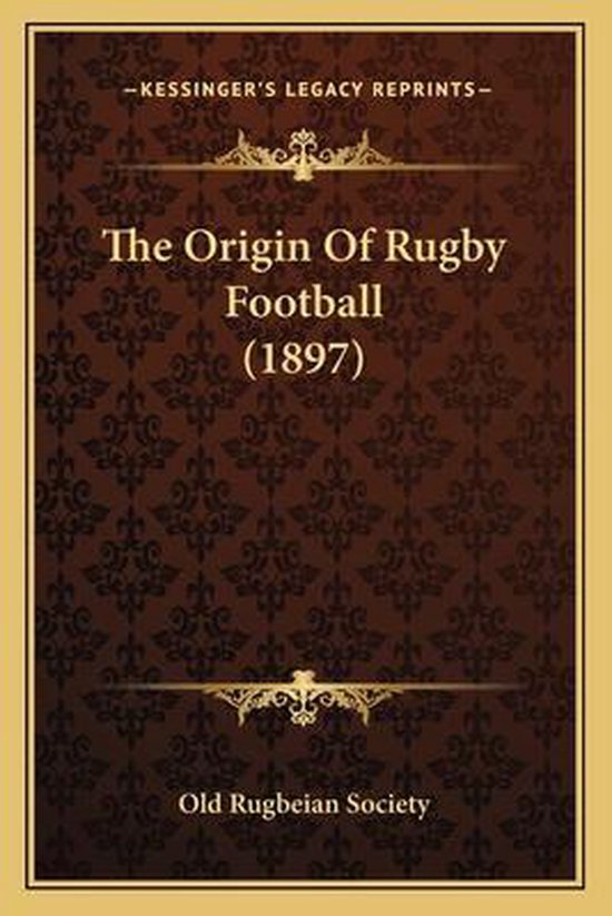 The Origin of Rugby Football (1897) - cover