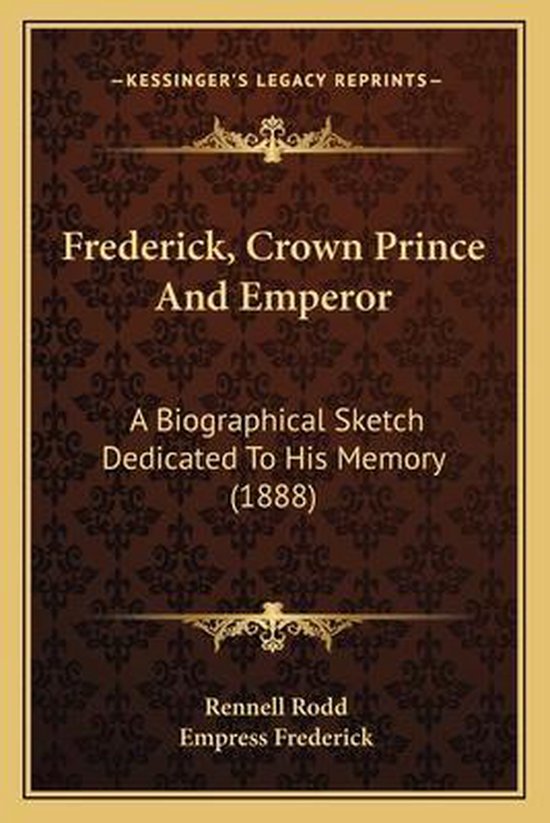 Frederick, Crown Prince and Emperor - cover