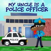 My Uncle is a Police Officer