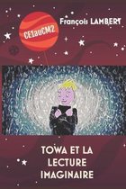 Towa Et La Lecture Imaginaire