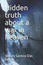 Hidden truth about a war in heaven