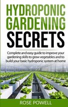 Hydroponic gardening secrets