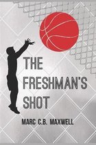 The Freshman's Shot