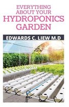 Everything about Your Hydroponics Garden