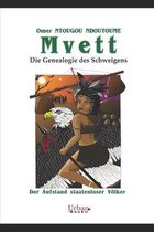 Mvett: GENEALOGIE DES SCHWEIGENS