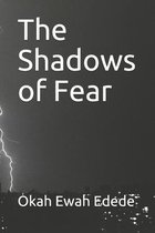 The Shadows of Fear